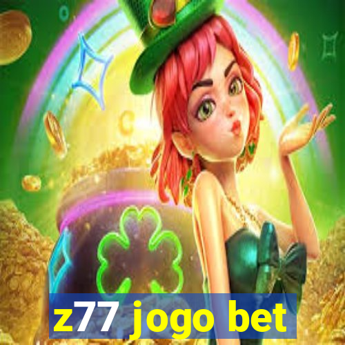 z77 jogo bet